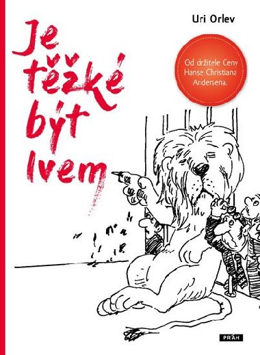 Je tk bt lvem - Uri Orlev