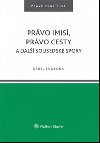 Prvo imis, prvo cesty a dal sousedsk spory. - Karel Svoboda