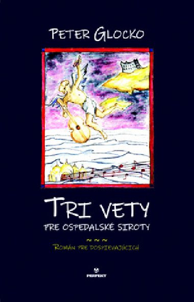 Tri vety pre ospedalsk siroty - Peter Glocko