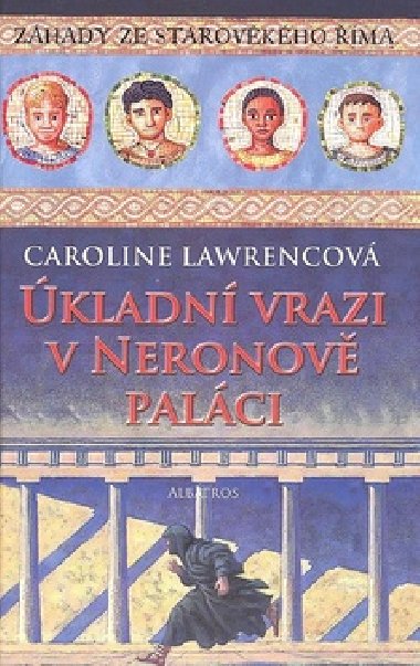 kladn vrazi v neronov palci - Caroline Lawrencov