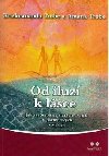 Od iluz k lsce - Amana Trobe; Krishnananda Trobe