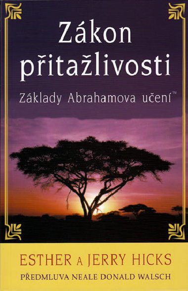 Zkon pitalivosti - Esther Hicks; Jerry Hicks