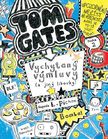 Tom Gates 2 - Vychytan vmluvy (a jin libovky) - Liz Pichon