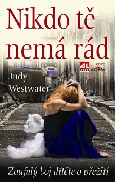 Nikdo t nem rd - Judy Westwater