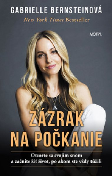 Zzrak na pokanie - Gabrielle Bernsteinov