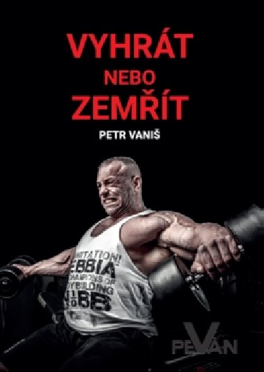 Vyhrt nebo zemt - Petr Vani