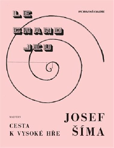 Josef Šíma - Cesty k vysoké hře - 