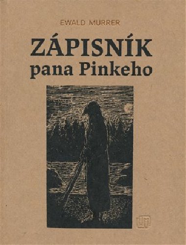 Zpisnk pana Pinkeho - Ewald Murrer