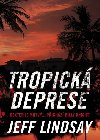 Tropick deprese - Jeff Lindsay