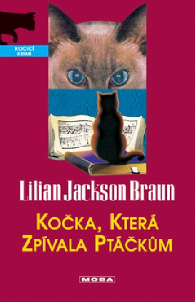 Koka, kter zpvala ptkm - Lillian J. Braun