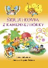 kriatkovia z kamennej hrky - Irena Kaftanov; Dagmar Jekov