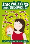 Jak přežít dobu jedovou? - Anna Strunecká