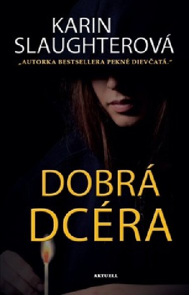 Dobr dcra - Karin Slaughter
