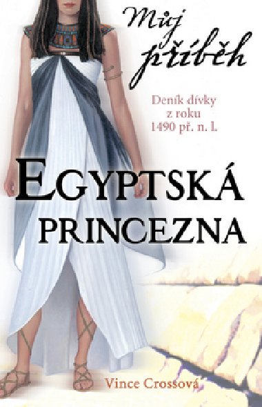 Mj pbh egyptsk princezna - Vince Cross