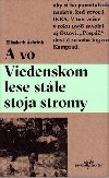 A vo Viedenskom lese stle stoja stromy - Elisabeth Asbrink