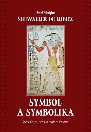 Symbol a symbolika - René Schwaller de Lubicz