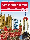 Cel svt jako na dlani - LEGO a svtoznm stavby z nj - Warren Elsmore