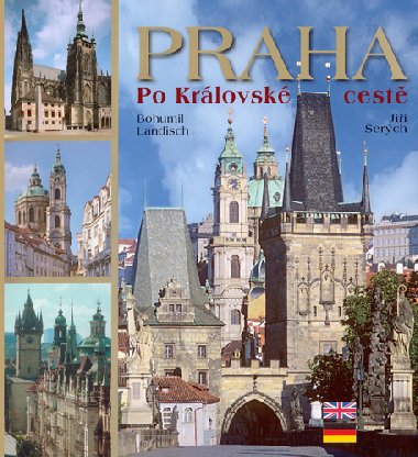 Praha po krlovsk cest - Bohumil Landisch; Ji erch