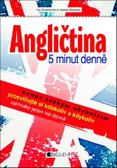 Angličtina - 5 minut denně - Iva Dostálová