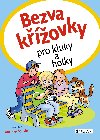 Bezva kovky pro kluky a holky - Petra Fantov