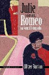 Julie v ervnu, Romeo na konci listopadu - Oliver Burian