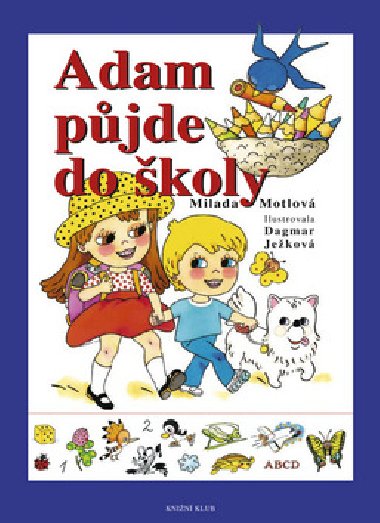 Adam pjde do koly - Milada Motlov