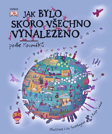 Jak bylo skoro vechno vynalezeno - Jilly MacLeodov