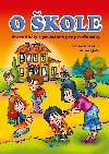 O kole - Hrav koly s povdnm pro pedkolky - Ivana Novotn