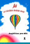 J a vechno kolem mne - Anglitina pro dti 1 - Eva Dolhalov
