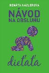 Nvod na obsluhu dieaa - Renta Nzlerov
