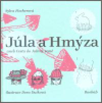 Jla a hmza aneb cesta do juliiny zem - Fischerov Sylva