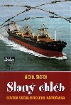 Slaný chléb - Michal Svoreň