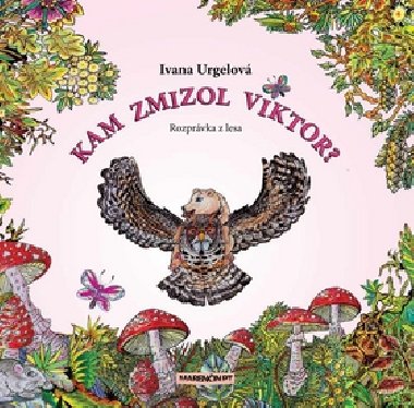 Kam zmizol Viktor? - Ivana Urgelov