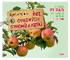 ez ovocnch strom a ke - Rychl rdce - Peter Himmelhuber