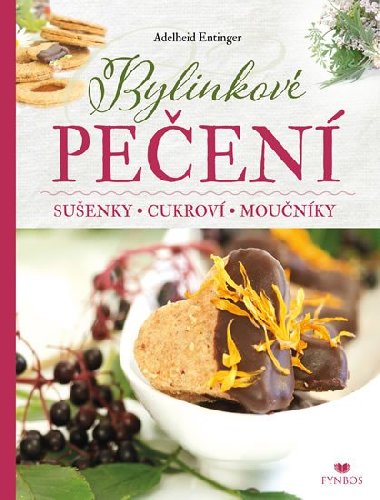 Bylinkov peen - Suenky, cukrov, mounky - Adelheid Entinger