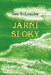 Jarn sloky - Jan Schneider