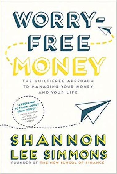 Worry-Free Money - Shannon Lee  Simmons