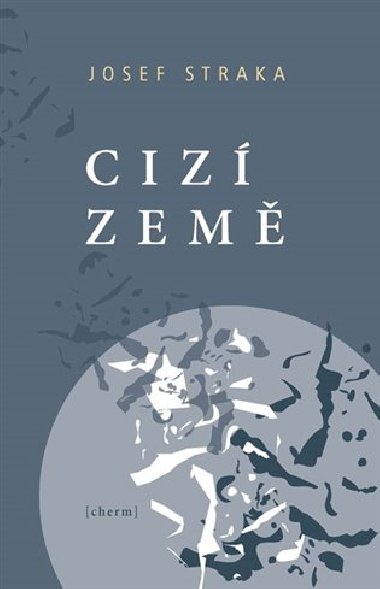 Ciz zem - Josef Straka