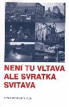Nen tu Vltava, ale Svratka, Svitava - Ivanka Devt,Pavlna Dufkov,Arnot Goldflam,Jan Lacina,Petr Pelk,Jana Soukupov,Marek Orko Vcha,Ladislav Venclek,Kateina Venclkov