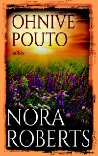 Ohniv pouto - Nora Robertsov