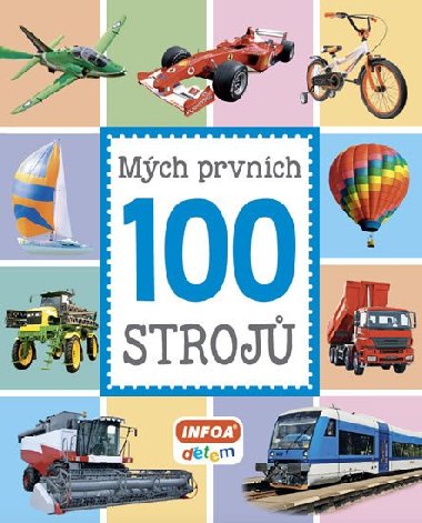Mch prvnch 100 stroj - Infoa