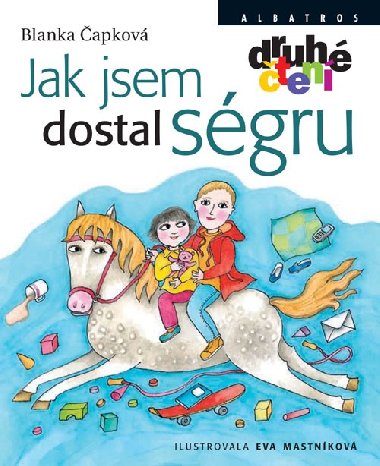 Jak jsem dostal sgru - Blanka apkov; Eva Mastnkov