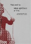 Happening: mezi zmrem a hrou - Alena Rybnkov,Radek Chlup,Martin Pehal,Evelyne Koubkov