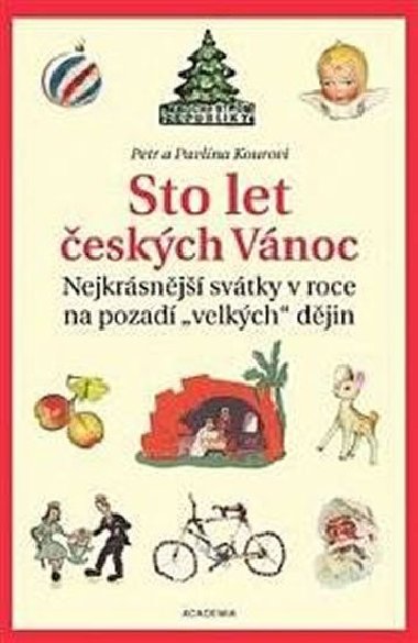 Sto let eskch Vnoc - Petr Koura; Pavlna Kourov