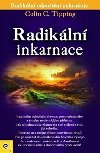 Radikln inkarnace - Colin C. Tipping