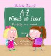A- pjde do koly Pro holky, co se neztrat - Michaela Fiarov