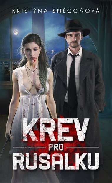 Krev pro Rusalku - Kristna Sngoov