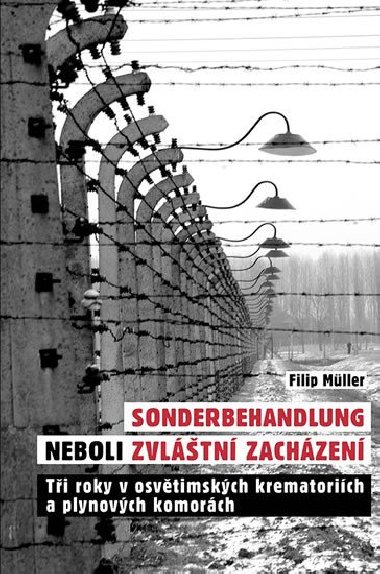 Sonderbehandlung neboli zvltn zachzen - Filip Mller
