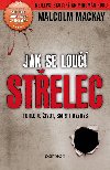 Jak se lou stelec - Malcolm Mackay