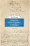 Historici, historiografie a djepis - Petr ornej